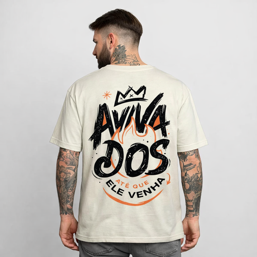 Camiseta Oversized Cristã “Avivados Até Que Ele Venha” 100% Algodão – Streetwear Unissex