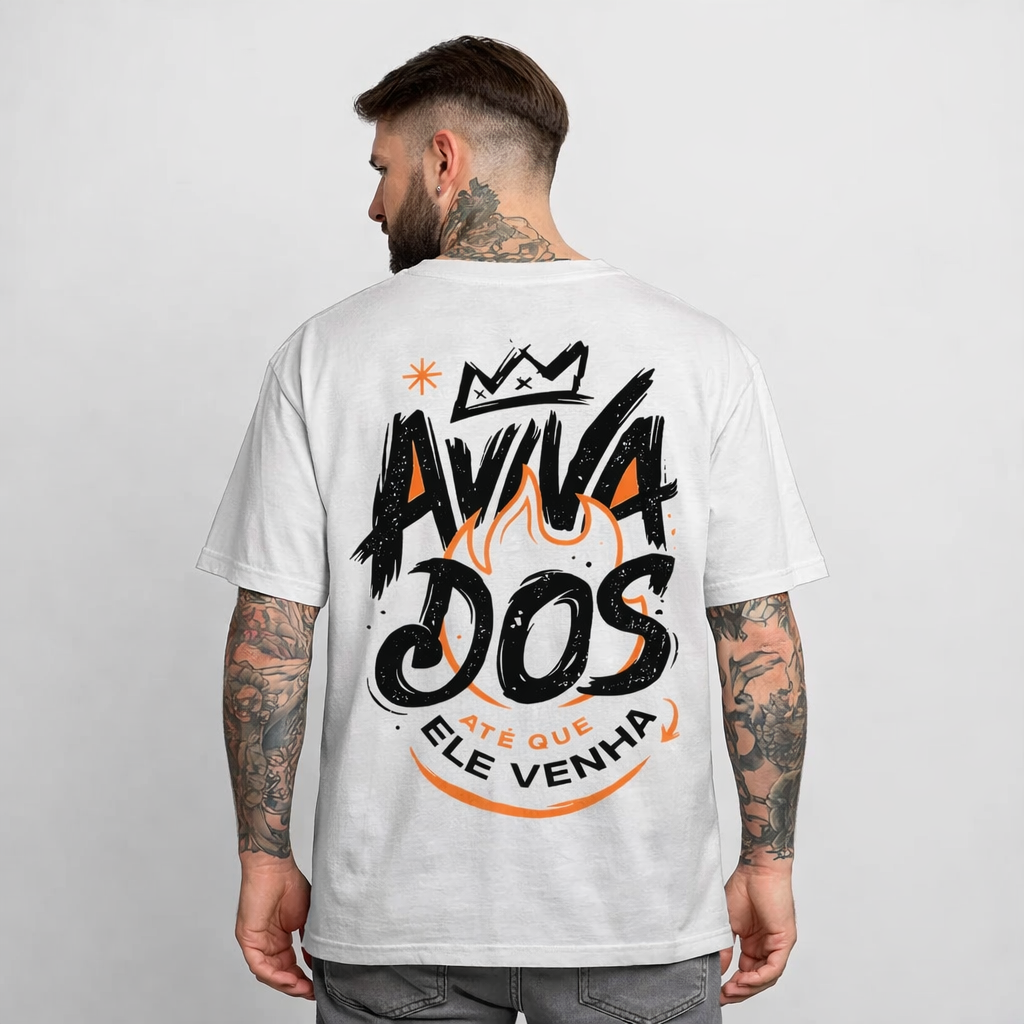 Camiseta Oversized Cristã “Avivados Até Que Ele Venha” 100% Algodão – Streetwear Unissex