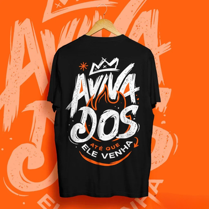 Camiseta Oversized Cristã “Avivados Até Que Ele Venha” 100% Algodão – Streetwear Unissex