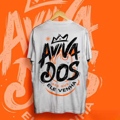 Camiseta Oversized Cristã “Avivados Até Que Ele Venha” 100% Algodão – Streetwear Unissex